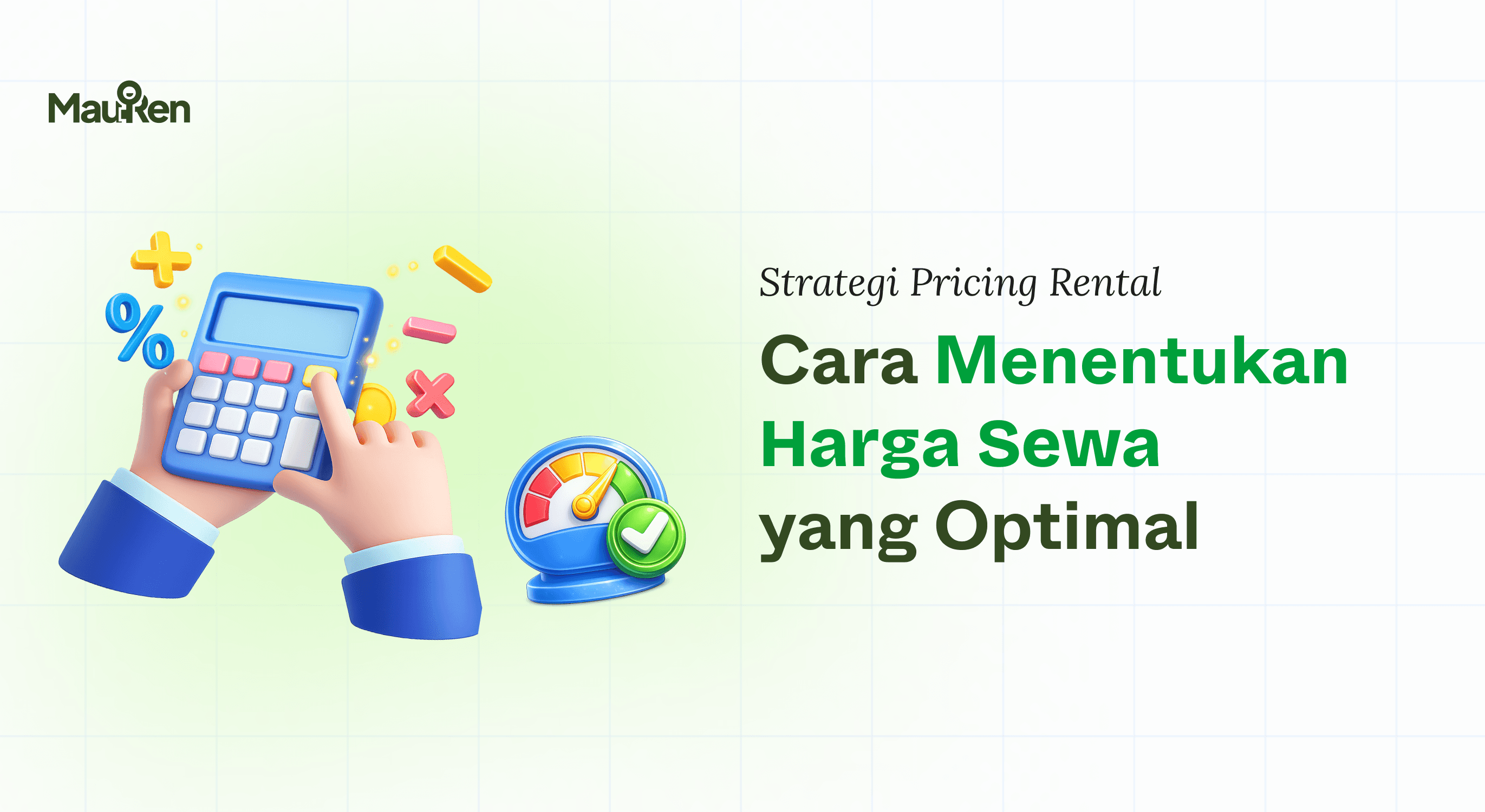 Strategi Pricing Rental: Cara Menentukan Harga Sewa yang Tetap Untung